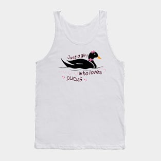 Just a girl who loves Ducks Tank Top